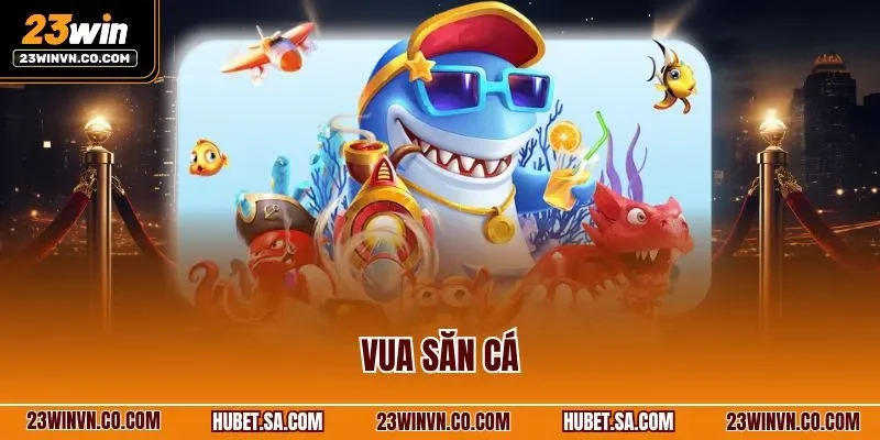 Vua săn cá